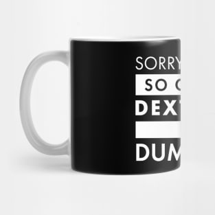 Dexterity is my Dump Stat Mug